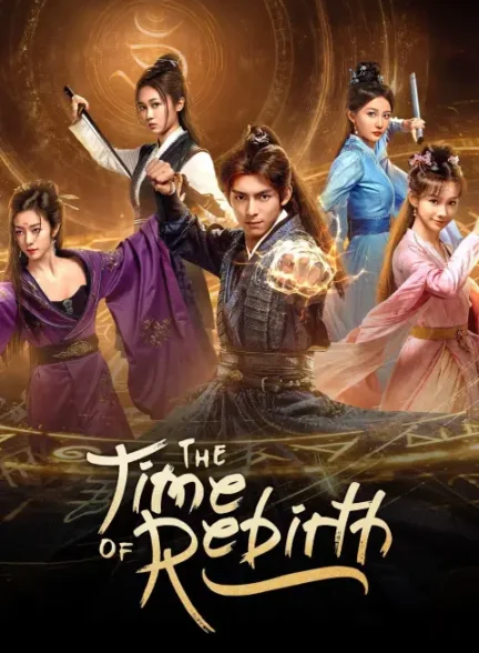 دانلود سریال زمان تولد دوباره The Time of Rebirth
